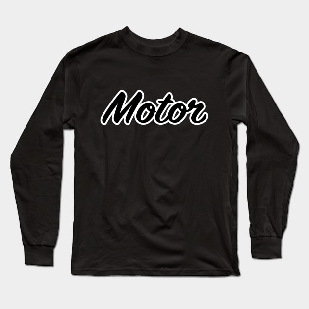 Motor Long Sleeve T-Shirt by lenn